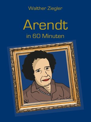 cover image of Arendt in 60 Minuten